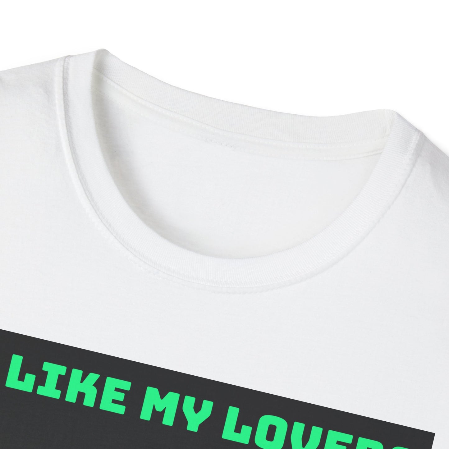 I Like My Lovers Economy Booming T-Shirt, Funny Graphic Tee, Unisex Softstyle Shirt, Gift for Couples, Casual Wear, Humor Apparel