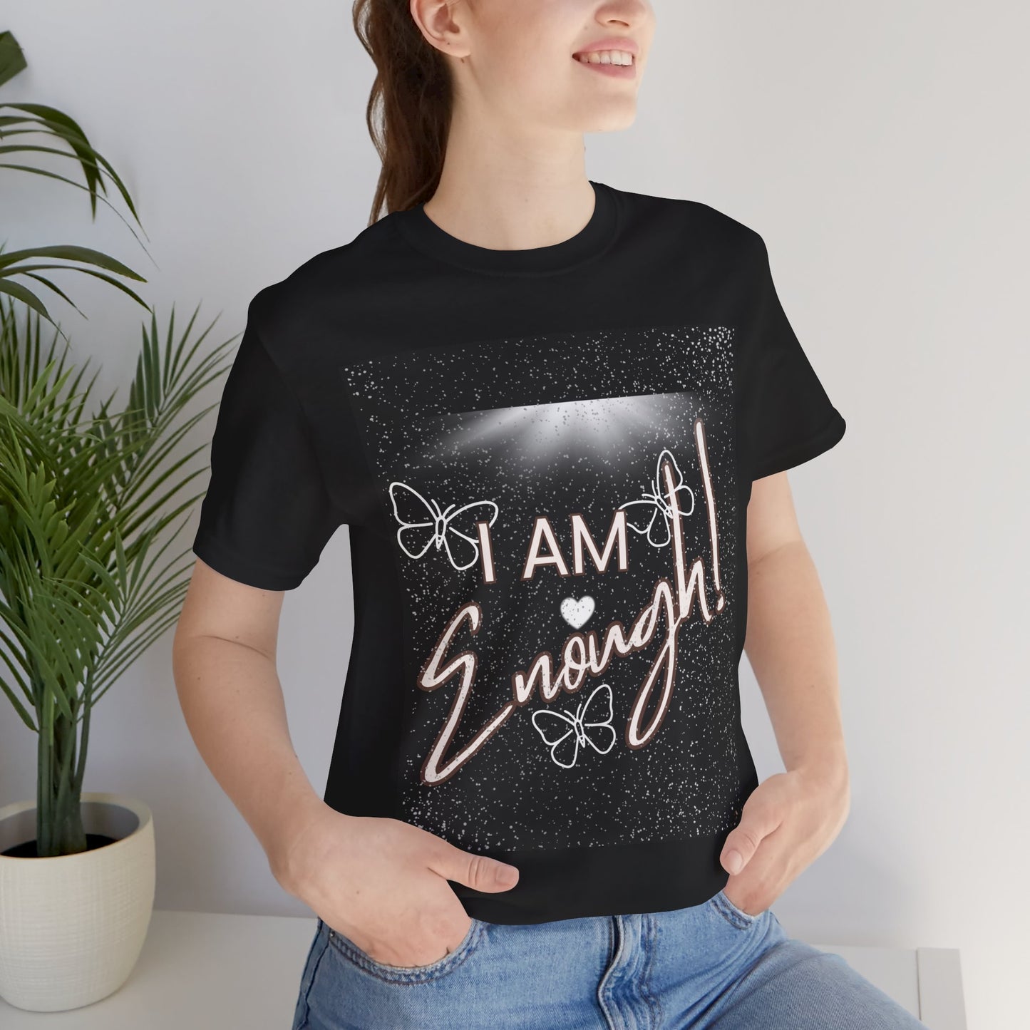 Empowering Butterfly Tee - I Am Enough! Unisex T-Shirt, Inspirational Gift, Motivational Wear, Positive Message Shirt, Butterfly Art