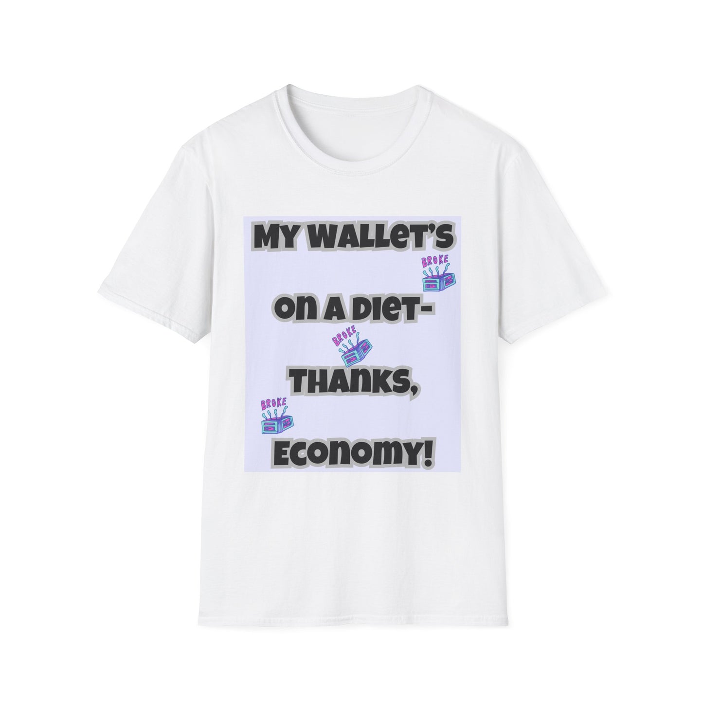 Funny Unisex Softstyle T-Shirt | My Wallet's on a Diet | Perfect Gift for Dad, Budget Humor Tee, Everyday Wear, Casual Style, Gift for