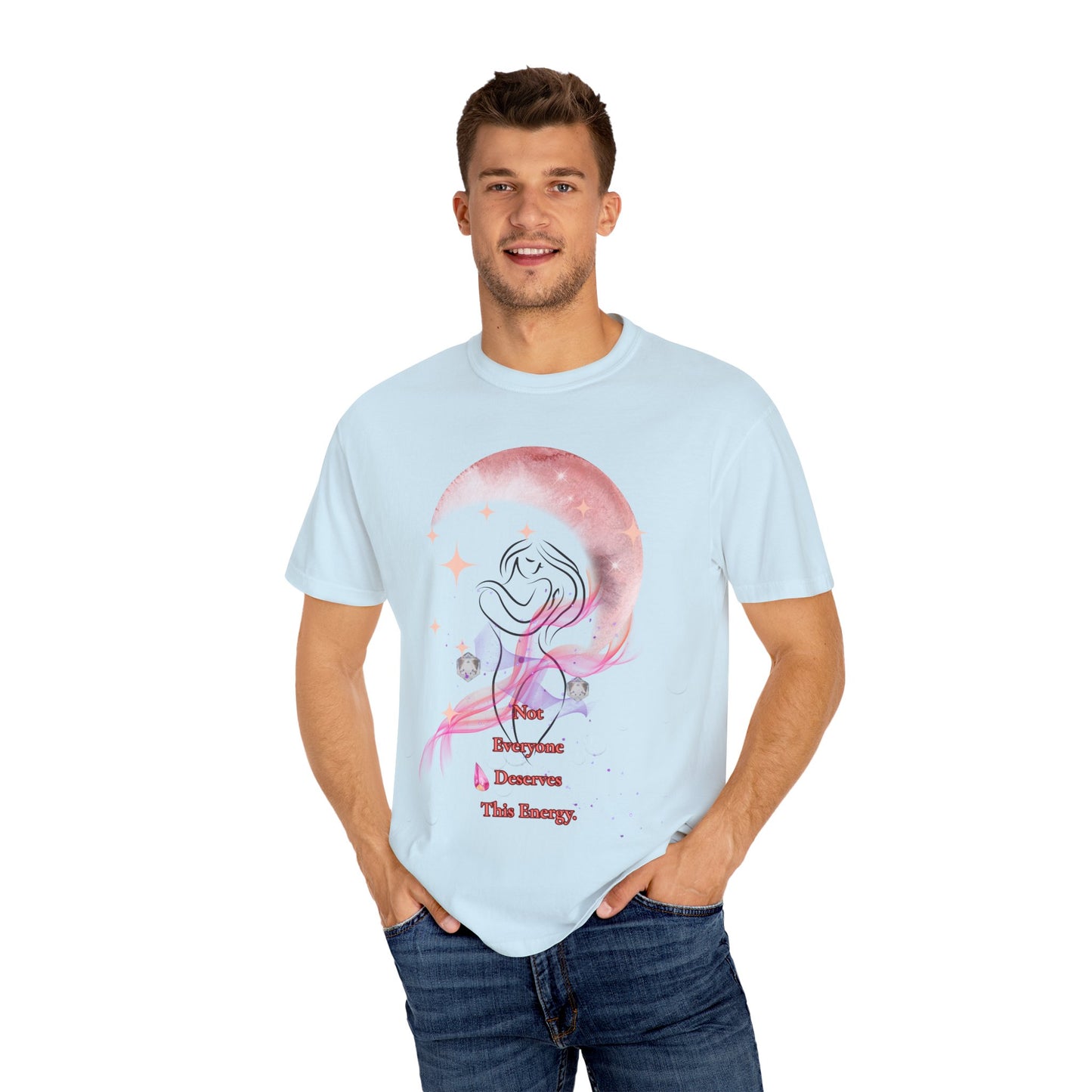 Not Everyone Deserves This Energy” Tee – Divine Feminine Statement Shirt
